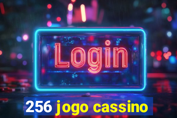 256 jogo cassino